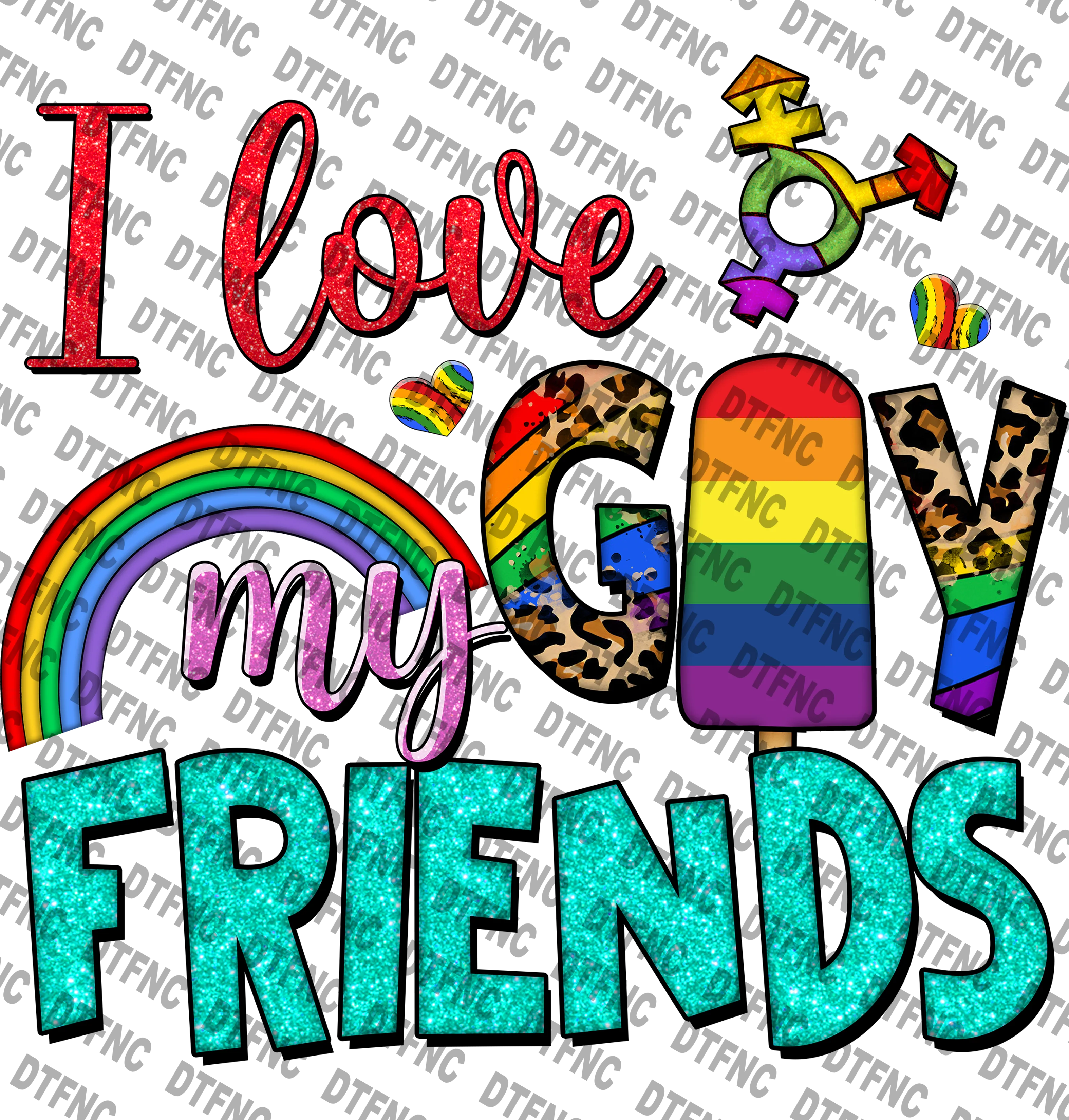 LGBTQ - I Love My Gay Friends